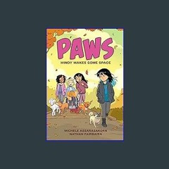 {DOWNLOAD} ❤ PAWS: Mindy Makes Some Space 'Full_Pages'