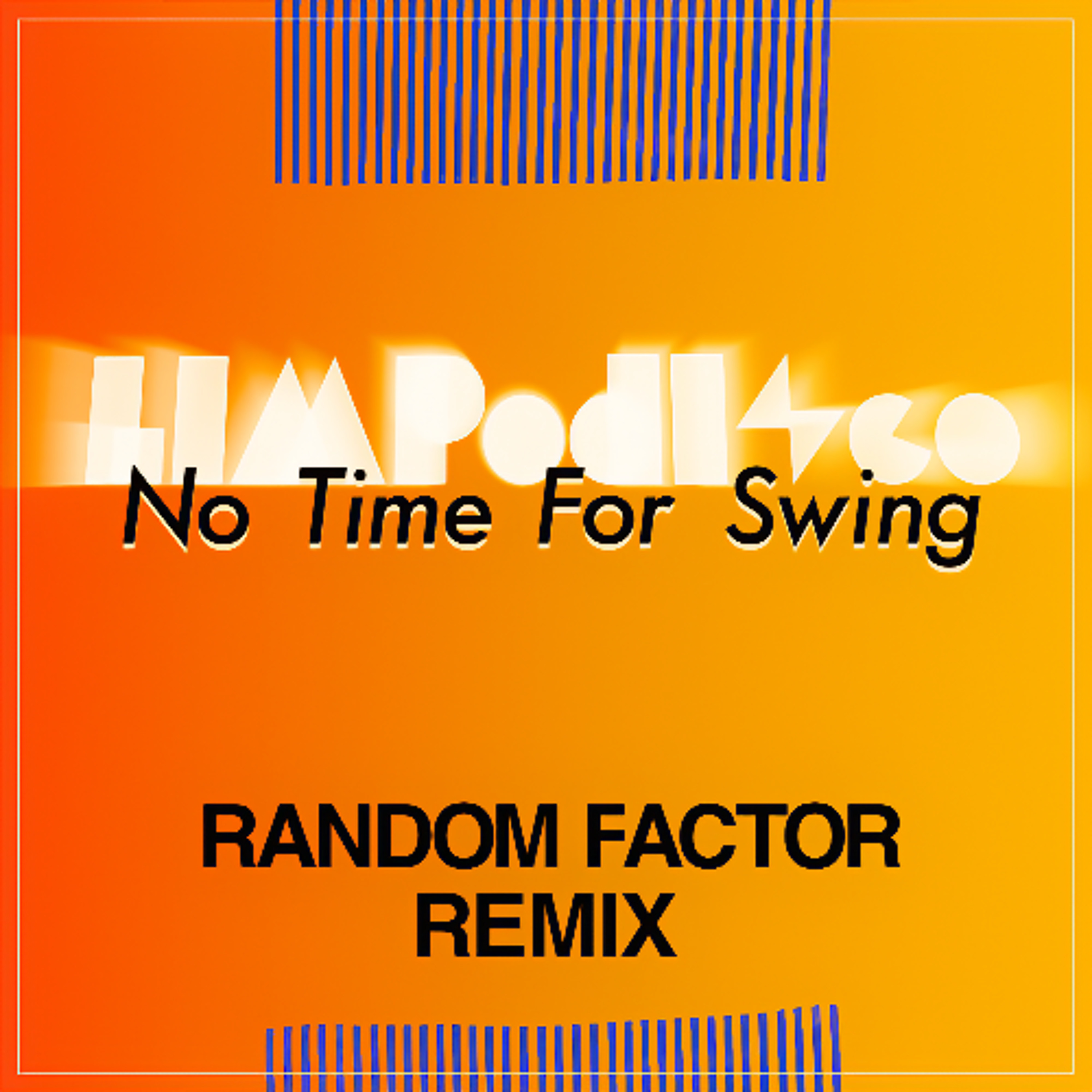 No Time For Swing (Random Factor Remix)