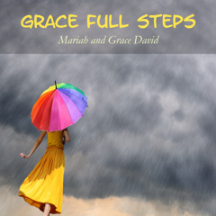 Grace Full Steps-Rendition 1