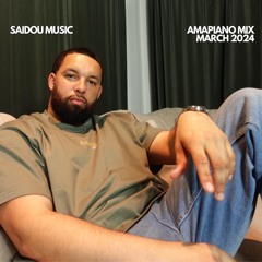 Saidou Music - Amapiano Mix March 2024