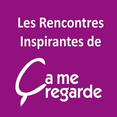 Les Rencontres Inspirantes - Episode 5 : Frédéric Vuillod