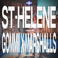Gommii, Marshalls - ST-HÉLÈNE REMIX [FREE DOWNLOAD]