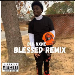 Blessed remix