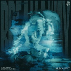 Martin Garrix & Mesto Ft. Wilhelm - Breakaway