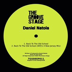 PREMIERE: Daniel Natola - Back To The Old School [The Groove Stage]