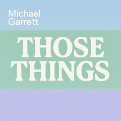 Those Things