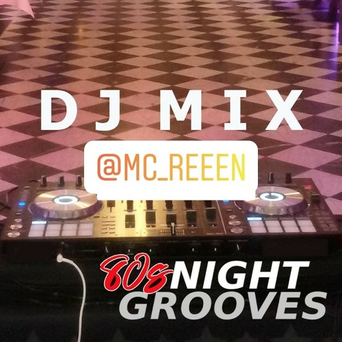 Deluxe DJ Mix - Live @ 8 0 s N I G H T G R O O V E S by mc_reeen