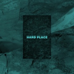 Hard Place - CR (Robin Isaacs & $OLER) Prod. By Robin Isaacs