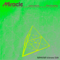 Calvin Harris, Ellie Goulding - Miracle (RØMERØ Schranz Edit)