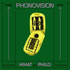 Phonovision Radioshow w/ HiHat & Philo 23.02.2021