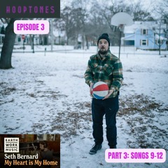 Episode 3 - Seth Bernard part 3