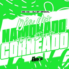 Dia Dos Namorado tu tá Sendo Corneado