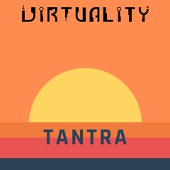 Virtuality - Tantra ★ Free Download ★ by Psy Recs 🕉