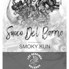 Smoky Kun - Saoco Del Barrio EP Los Herrings Recs