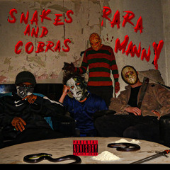 Snakes and Cobras Rara Manny