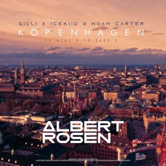 Gilli - Kopenhagen Feat. ICEKIID & Noah Carter (Albert Rosen Remix)