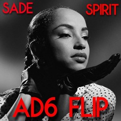 SADE - SPIRIT (AD6 FLIP) **#1 HYPEDDIT**