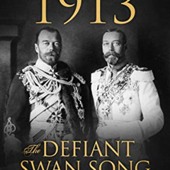 DOWNLOAD EPUB 💔 1913 The Defiant Swan Song (Tales of the Tsars Book 3) by  Virginia
