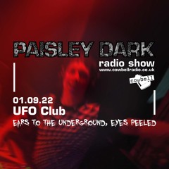 Paisley Dark Radio Show With Guest UFO Club_01.09.22