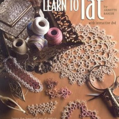 [Download] EBOOK √ Learn to Tat (Book & DVD) by Jeannette Baker [EPUB KINDLE PDF EBOO