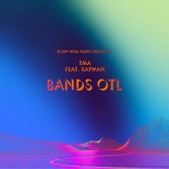 TMA x Kaywan - Bands OTL (prod. spyder)