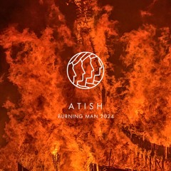 Atish | Never Sleep Again | Burning Man 2024