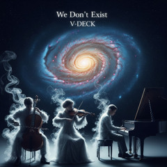 We Don't Exist