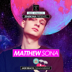 Matthew Sona - Zenebona Summer Breeze Live DJ Set @ Jade Beach (21.06.2025)