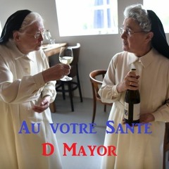 "Au votre Sante" uptempo frenchcore mixed by D Mayor