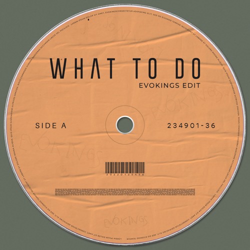 What To Do (Evokings Edit)