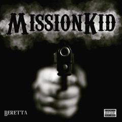 MissionKid x Antd0gg from the Backyard - Beretta