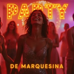Party de Marquesina