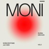 MONĪ (Live) World House Rhythms July 2025