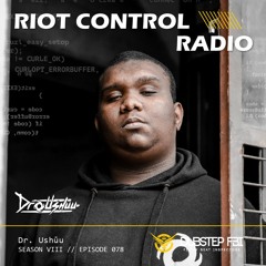 Dr. Ushūu - Riot Control Radio 078