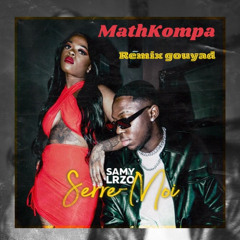 Samy LRZO Serre-moi REMIX by MATHKOMPA