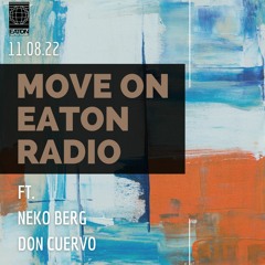 Move on Eaton Radio - 11.08.22