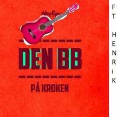 Den BB - På Kroken [Akustisk Versjon] ft Henrik