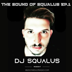 DJ Squalus The Sound of Squalus EP.1