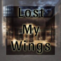 Lost my Wings (Instrumental Demo)
