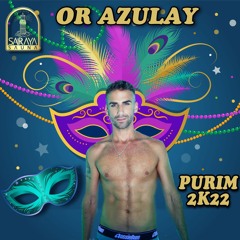 Or Azulay- Purim 2K22