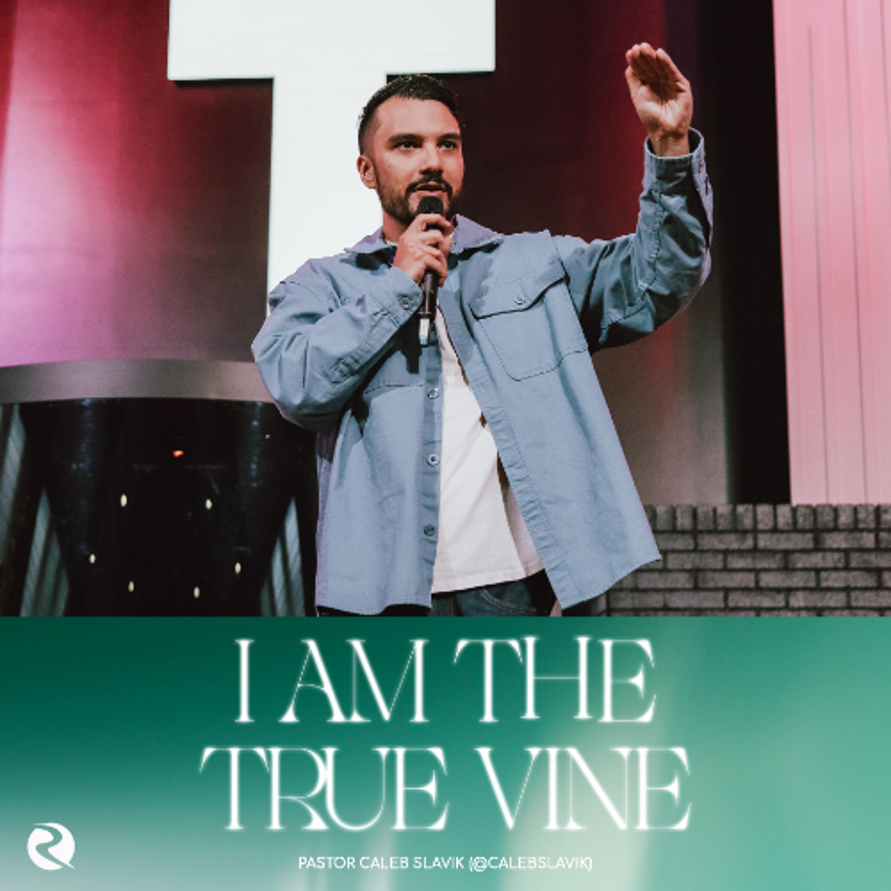 I Am The True Vine | Simply Jesus | Pastor Caleb Slavik episode artwork