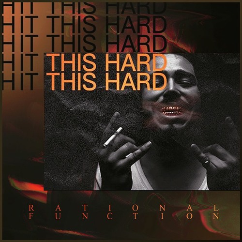 Post Malone - Hit This Hard (Rational Function Remix)