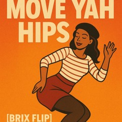A$AP FERG - Move Yah Hips [BRIX FLIP]