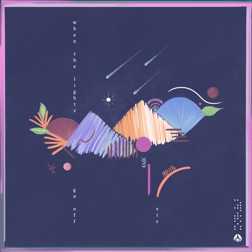 v i v - When The Lights Go Off