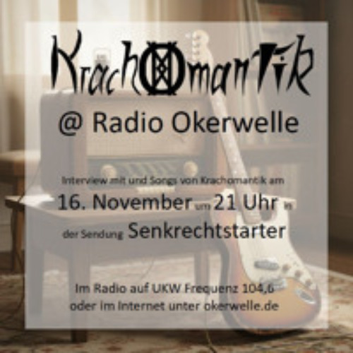 Radio Okerwelle  Senkrechtstarter mit Krachomantik 16.11.2025 by Krachomantik
