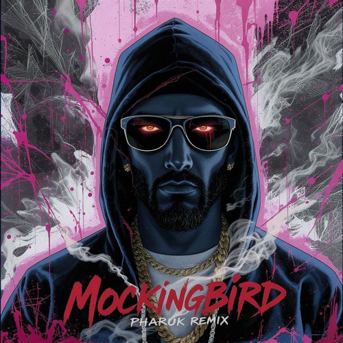 Mockingbird (Pharuk Remix)