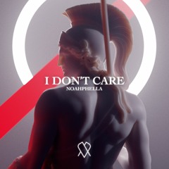Noahphella - I Don't Care