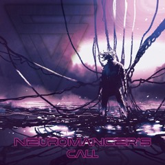 Neuromancers Call