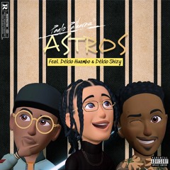 Astros (feat. Délcio Huambo & Délcio Skizy)