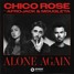 Chico Rose - Alone Again (feat. Afrojack & Mougleta) [Ensonify Remix]